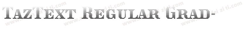 TazText Regular Grad字体转换